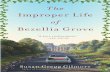 The Improper Life of Bezellia Grove by Susan Gregg Gilmore - Excerpt