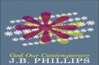 J.B. Phillips | God Our Contemporary