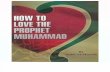 How to Love the Prophet Muhammad