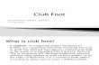 Club foot POC report