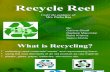 Recycle Reel
