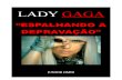 LADY GAGA: Escrava de Satanás espalhando DEPRAVAÇÃO!