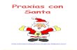 Praxias Con Santa