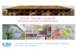 One  Stop  Youth Resource  Centres