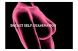Breast Self-examination (BSE)