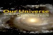 Our Universe-- The Thrill of Extra Galactic Exploration