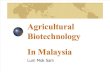 Agricultural Biotech in Msia