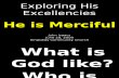 06-28-2009 Exploring His Excellencies - His Mercy