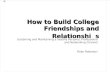 How to Build College Relationships