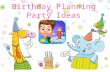 Birthday Planning Party Ideas