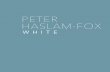 Peter Haslam Fox : White