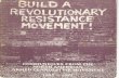 Build A Revolutionary Resistance Movement!