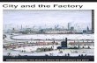 David Rasner, City and the Factory