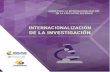 Internacionalización  de la investigación - Guías para la internacionalización de la educación supe.
