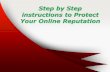 Step by step instructions to protect your online reputation