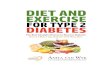 Diet And Exercise for Type 2 Diabetes