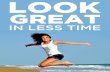 How To Look Great in Less Time