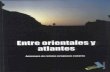 3. ENTRE ORIENTALES Y ATLANTES (2011 España) Carlos Montero