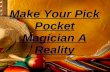 Pick pocket Magician: An Incredibly Easy Method That Works For All
