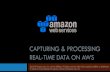CAPTURING & PROCESSING REAL-TIME DATA ON AWS