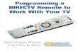 Programming a DIRECTV Remote to Work With Your TV - Solid