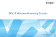 ZXV10 Videoconferencing System