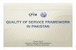 QUALITY OF SERVICE FRAMEWORK IN PAKISTAN