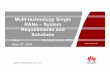 Mulit-technology Single RANs – System Requirements and Solutions