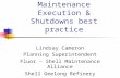 Maintenance & Shutdowns best practice & Management