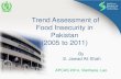 Trend Assessment of Food Insecurity in Pakistan (2005 to 2011)