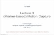 Lecture 3 (Marker-based) Motion Capture