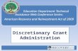ED Discretionary Grant Administration Webinar (PowerPoint)