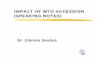 IMPACT OF WTO ACCESSION (SPEAKING NOTES)