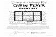 Cabin Fever Event Kit
