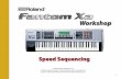 Roland Fantom-Xa Workshop: Speed Sequencing.