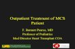 Outpatient Treatment of MCS Patient