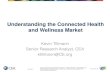 Understanding the Connected Health and Wellness Market