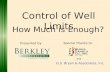 Control of Well Limits: How Much is Enough?