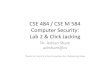 CSE 484 / CSE M 584 Computer Security: Lab 2 & Click Jacking