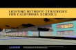 LIGHTING RETROFIT STRATEGIES FOR CALIFORNIA SCHOOLS