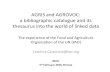AGRIS and AGROVOC: a bibliographic catalogue and its thesaurus ...