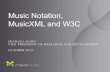 Music Notation, MusicXML and W3C