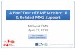 A Brief Tour of RMF Monitor III & Related MXG Support