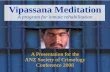 Vipassana meditation for inmate rehabilitation