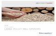LARGE PELLET MILL SYSTEMS
