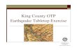 King County OTP Earthquake Tabletop Exercise
