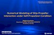 Numerical Modeling of Ship-Propeller Interaction under Self ...
