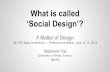 What is called 'Social Design'?