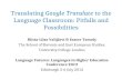 Translating Google Translate to the Language Classroom: Pitfalls ...