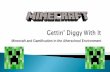 Getting Diggy with It Minecraft and Gamification in the Afterschool ...